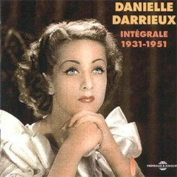 Danielle Darrieux : Intégrale 1931–1951