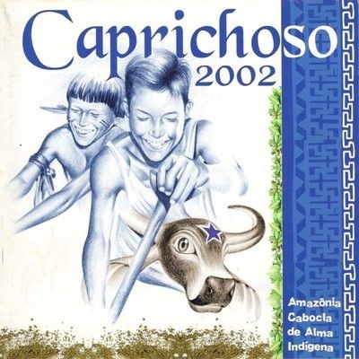 Caprichoso 2002 - Amazônia Cabocla de Alma Indígena