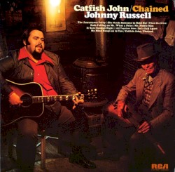 Catfish John/Chained