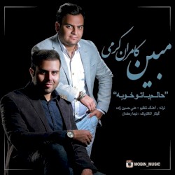 Halam Ba To Khoobe (Ft Kamran Karami)