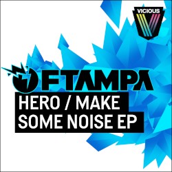 Hero / Make Some Noise EP