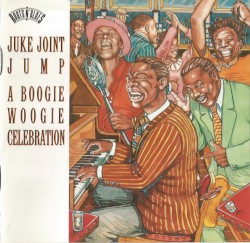 Juke Joint Jump: A Boogie Woogie Celebration