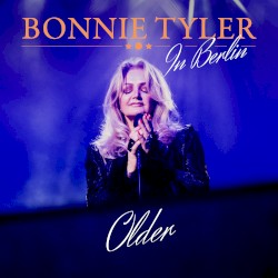 Older (Live in Berlin)