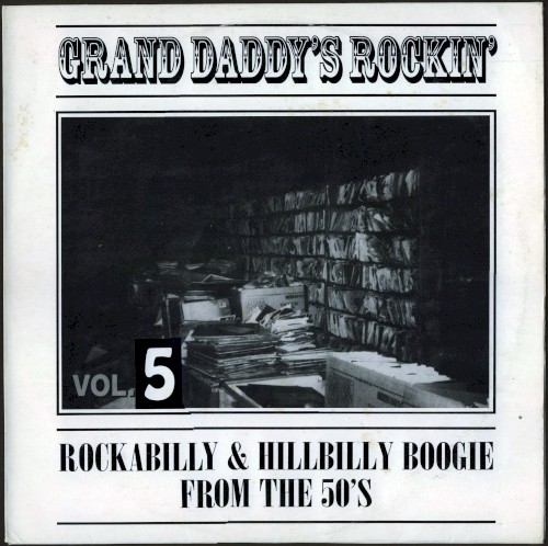 Grand Daddy's Rockin', Vol.5