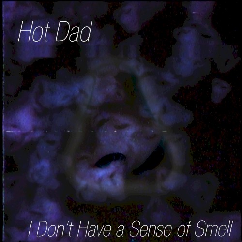 I Don't Have a Sense of Smell