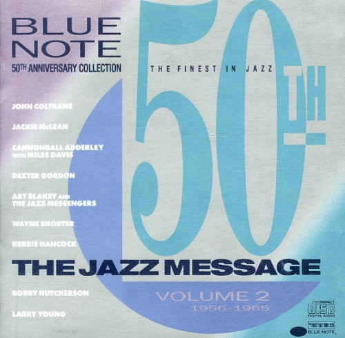 Blue Note 50th Anniversary Collection, Volume 2: 1956-1965, The Jazz Message