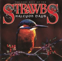 Halcyon Days: The Very Best of the Strawbs
