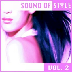 Sound Of Style Vol. 2