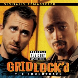 Gridlock’d: The Soundtrack