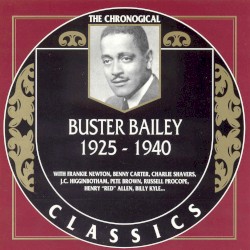 The Chronological Classics: Buster Bailey 1925-1940