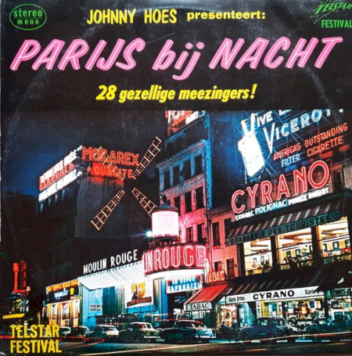 Johnny Hoes presenteert: Parijs bij nacht, 28 gezellige meezingers!