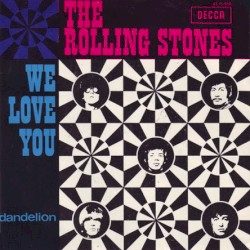 We Love You / Dandelion