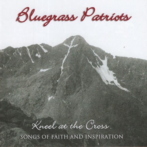 Kneel at the Cross: Songs on Faith and Inspiration