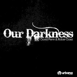 Our Darkness