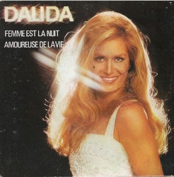 Femme est la nuit / Amoureuse de la vie