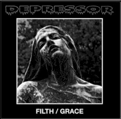 Filth / Grace