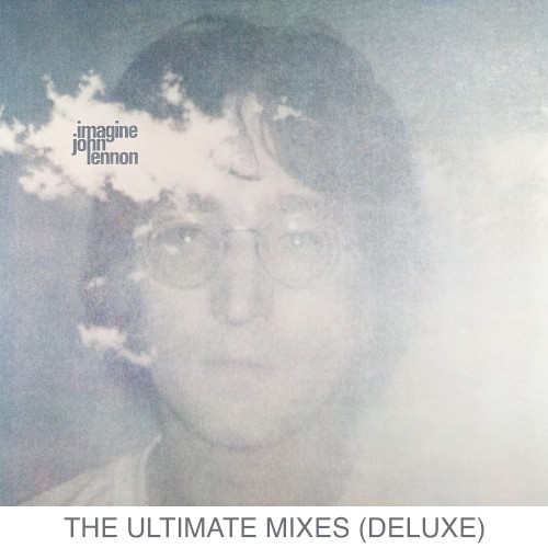 Imagine: The Ultimate Mixes (deluxe)