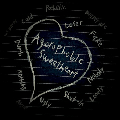Agoraphobic Sweetheart