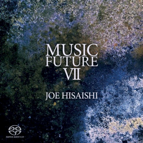 Joe Hisaishi Presents Music Future VII