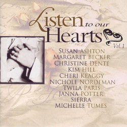 Listen to Our Hearts, Volume 1