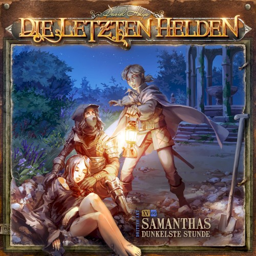 Die Letzten Helden 15-5: Samanthas dunkelste Stunde