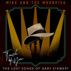 Touch of You: The Lost Songs of Gary Stewart