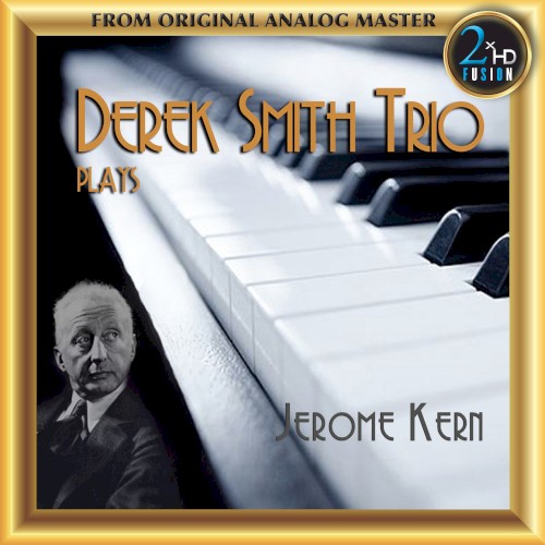 Derek Smith Trio Plays Jerome Kern