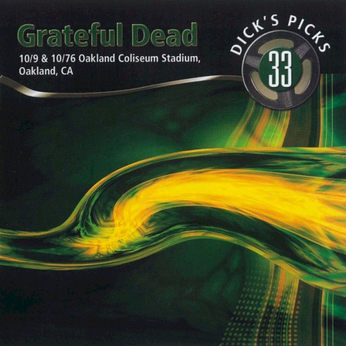Dick’s Picks, Volume 33: Oakland Coliseum Stadium, Oakland, CA 10/9 & 10/76