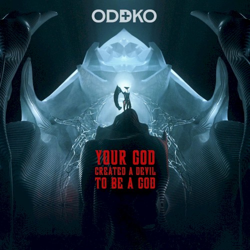 Your God Created a Devil to Be a God
