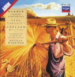 Barber: Adagio for Strings / Ives: Symphony no. 3 / Copland: Quiet City