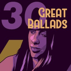 30 Great Ballads