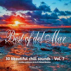 Best of Del Mar Vol. 7 - 30 Beautiful Chill Sounds