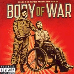 Body of War: Songs That Inspired an Iraq War Veteran