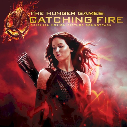The Hunger Games: Catching Fire: Original Motion Picture Soundtrack