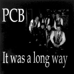 It Was a Long Way
