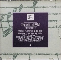 Dives Malus, oratorio "a otto voci in due cori"