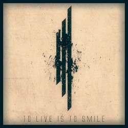 To Live Is To Smile