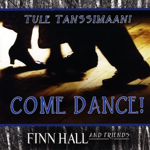 Tule tanssimaan! - Come Dance!
