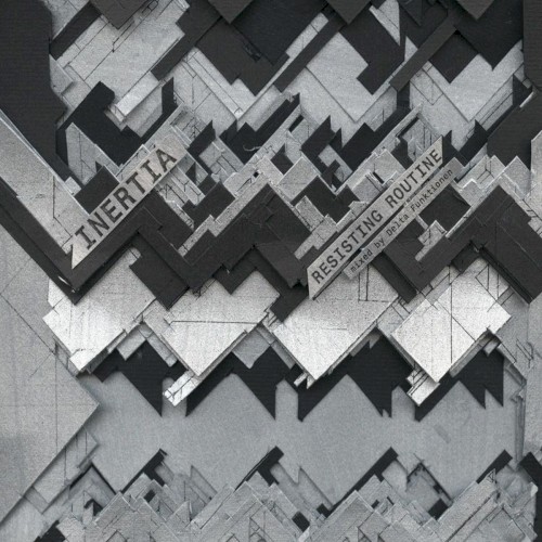 Inertia // Resisting Routine (Mixed by Delta Funktionen)