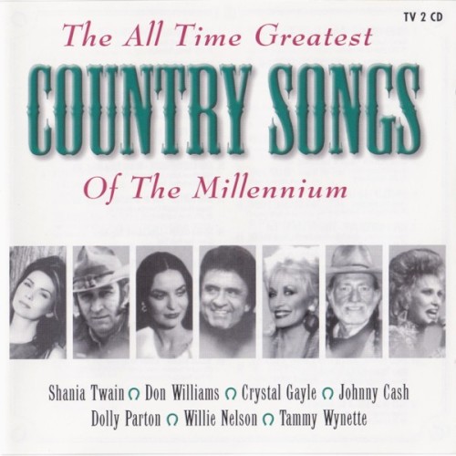 The All Time Greatest Country Songs of the Millennium