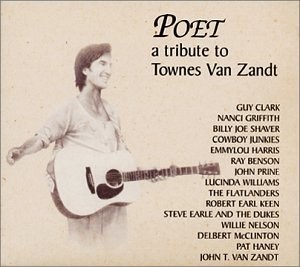 Poet: A Tribute to Townes Van Zandt