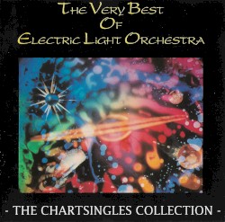 The Very Best of Electric Light Orchestra: The Chart Singles Collection