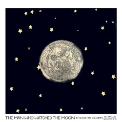 the man who watched the moon