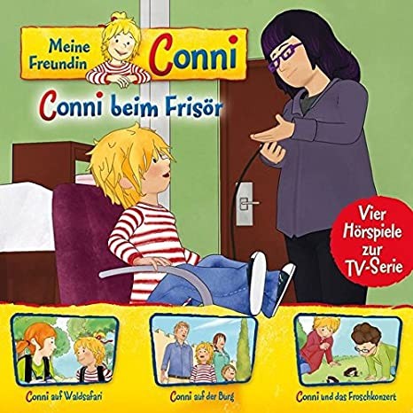 Meine Freundin Conni, 07: Conni beim Frisör /Waldsafari /Burg / Froschkonzert