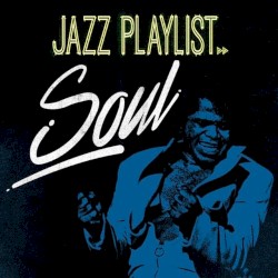 Jazz Playlist: Soul