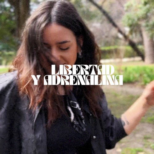 Libertad y adrenalina