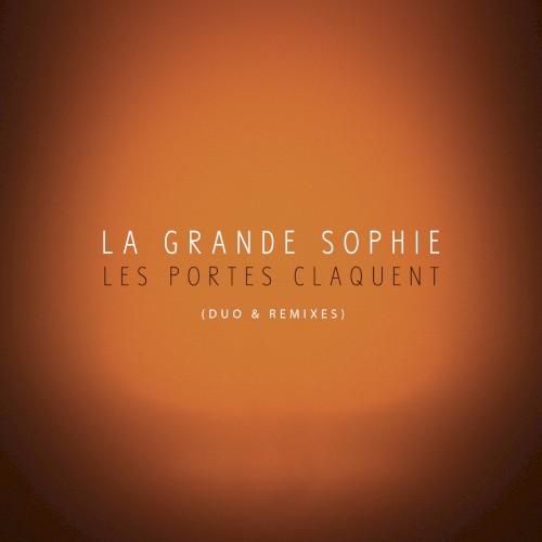 Les portes claquent (Duo & Remixes)