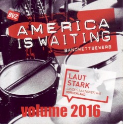 America Is Waiting, Volume 2016