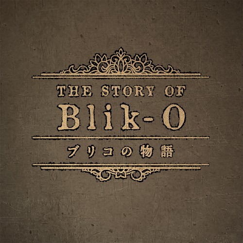 The Story of Blik‐O Original Soundtrack