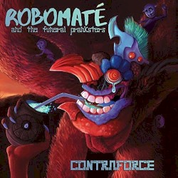 Robomate and The Funeral Pranksters